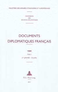 Documents diplomatiques français : 1969. Vol. 1. 1er janvier-30 juin