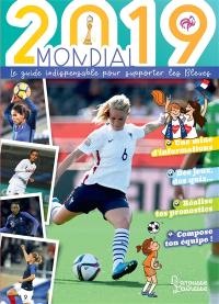 Mondial 2019 : le guide indispensable pour supporter les Bleues