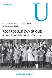 Regards sur l'Amérique : approche documentaire des Etats-Unis