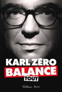 Karl Zéro balance tout