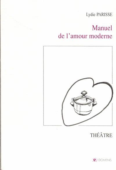 Manuel de l'amour moderne