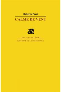 Calme de vent : poèmes