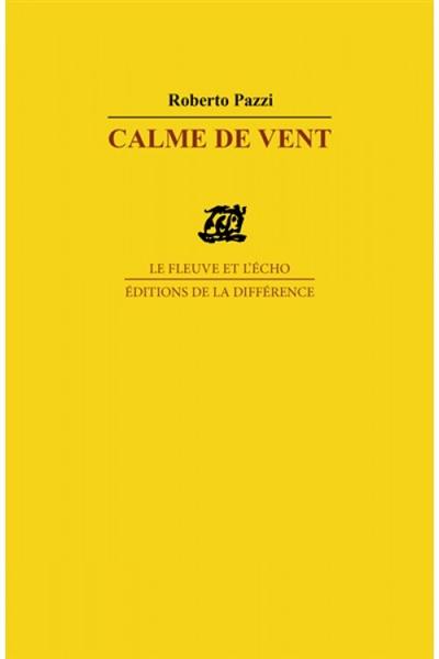 Calme de vent : poèmes