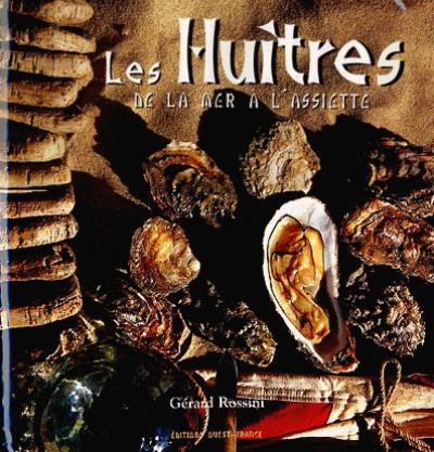 Les huîtres : de la mer à l'assiette