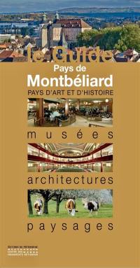 Pays de Montbéliard : musées, monuments, promenades