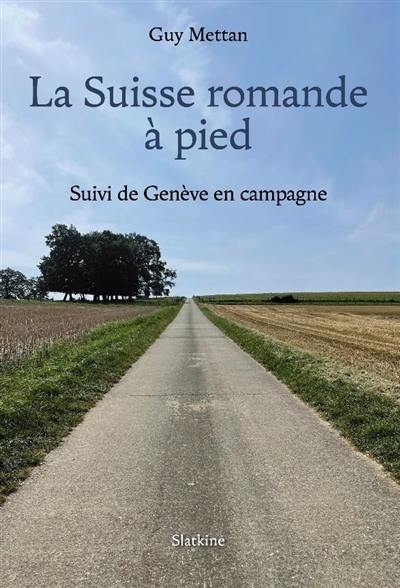 La Suisse romande à pied. Genève en campagne