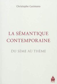 La sémantique contemporaine : du sème au thème