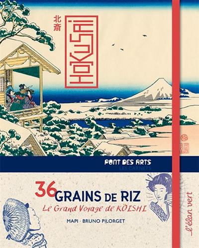 36 grains de riz, le grand voyage de Koïchi : Hokusai