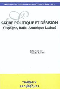 Satire politique et dérision : Espagne, Italie, Amérique Latine