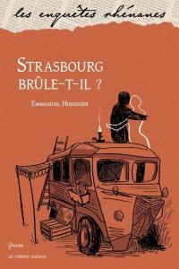 Strasbourg brûle-t-il ?