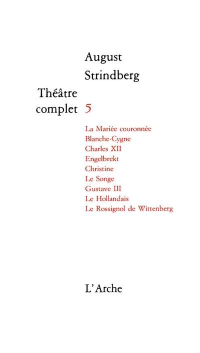 Théâtre complet. Vol. 5