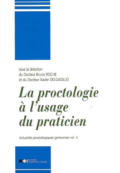 La proctologie à l'usage du praticien