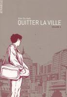 Quitter la ville. Vol. 1