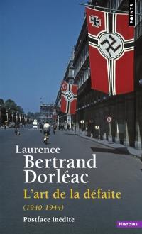 L'art de la défaite : 1940-1944