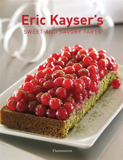 Eric Kayser's sweet and savory tarts