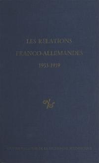 Les Relations franco-allemandes, 1933-1939 : Strasbourg, 7-10 octobre 1975