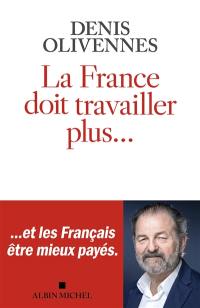 La France doit travailler plus...