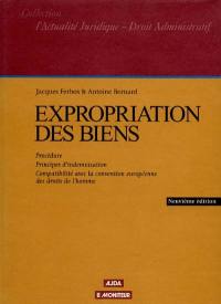 Expropriation des biens : procédure, principes d'indemnisation, comptabilité avec la convention européenne des droits de l'homme