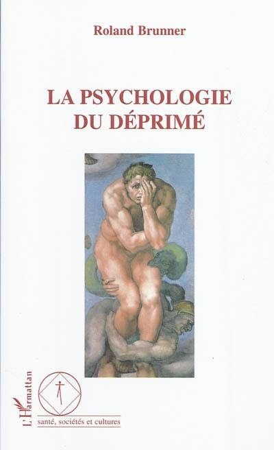 La psychologie du déprimé