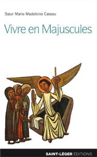 Vivre en majuscules : "si tu savais le don de Dieu !", Jn 4, 10