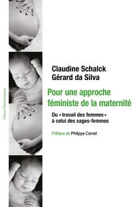 Pour une approche féministe de la maternité : du travail des femmes à celui des sages-femmes