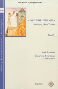 Parcourir l'éternité : hommages à Jean Yoyotte