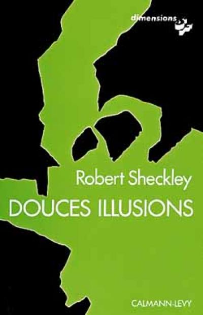 Douces illusions