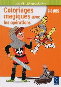 Coloriages magiques avec les opérations : 7-8 ans