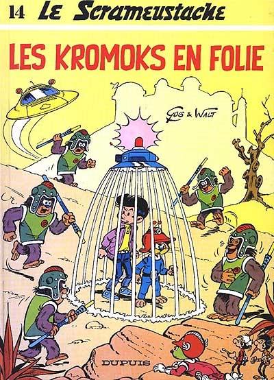 Le Scrameustache. Vol. 14. Les Kromoks en folie