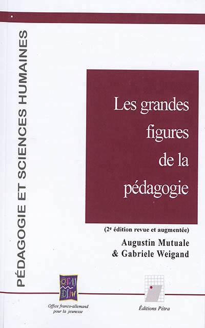 Les grandes figures de la pédagogie