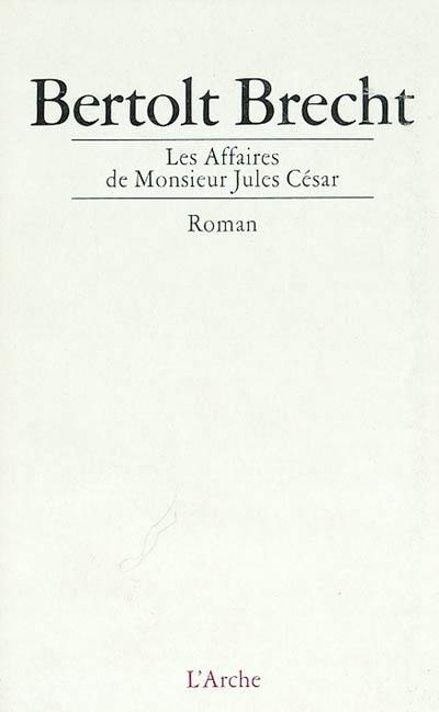 Les affaires de monsieur Jules César