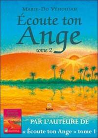 Ecoute ton ange. Vol. 2