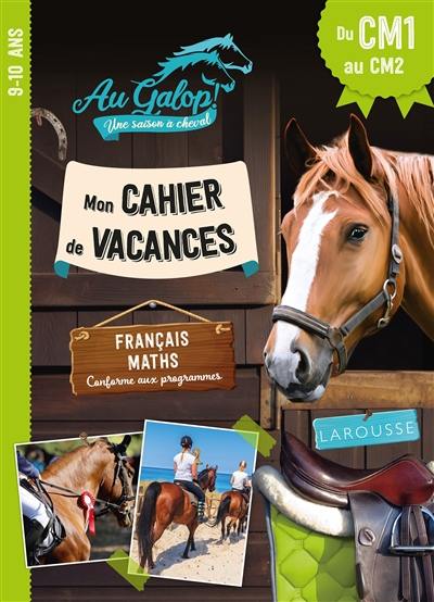 Au galop : cahier de vacances du CM1 au CM2