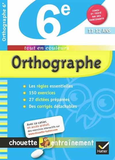 Orthographe 6e, 11-12 ans