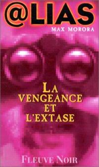 La vengeance et l'extase