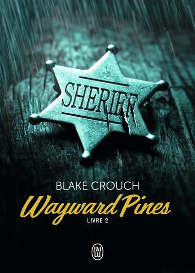 Wayward Pines. Vol. 2 Wayward Pines. Vol. 2