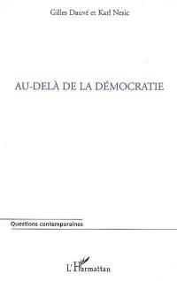 Au-delà de la démocratie