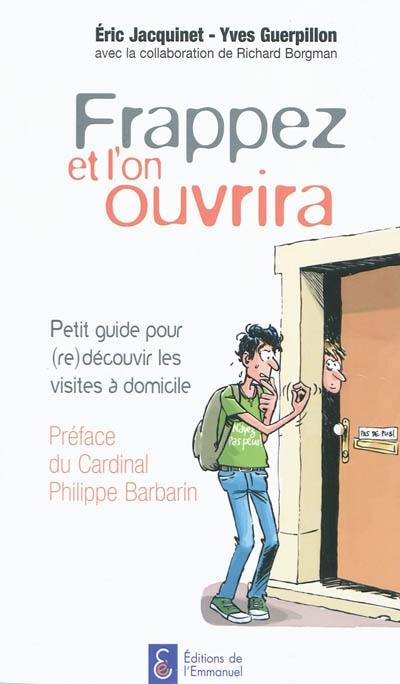 Frappez et l'on ouvrira : petit guide pour (re)découvrir les visites à domicile