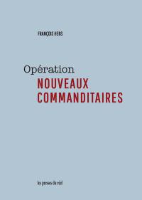 Opération : Nouveaux commanditaires