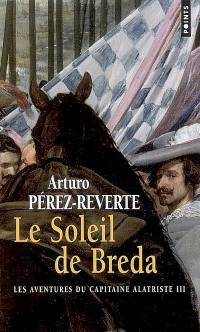 Les aventures du capitaine Alatriste. Vol. 3. Le soleil de Breda