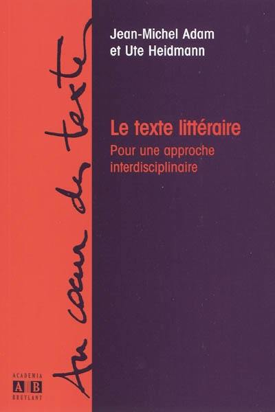 Le texte littéraire : pour une approche interdisciplinaire