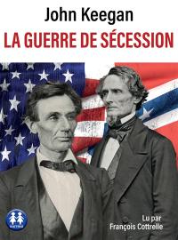 La guerre de Sécession