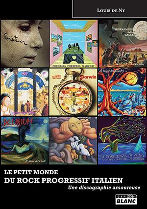 Le petit monde du rock progressif italien : une discographie amoureuse