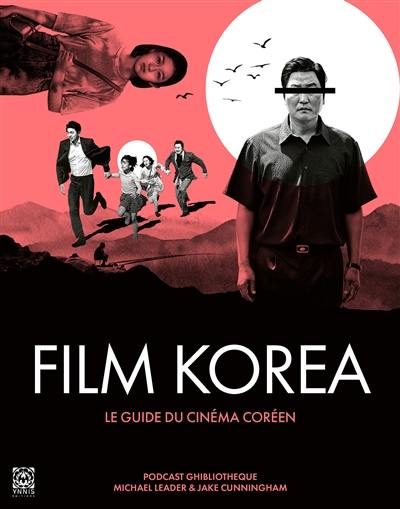 Film Korea : le guide du cinéma coréen