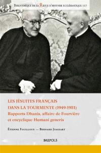 Les jésuites français dans la tourmente (1949-1951) : rapports Dhanis, affaire de Fourvière et encyclique Humani generis