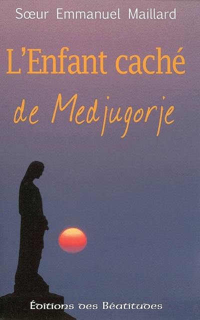 L'enfant caché de Medjugorje