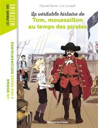 La véritable histoire de Tom, qui embarqua sur un bateau pirate