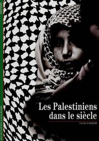 Les Palestiniens dans le siècle