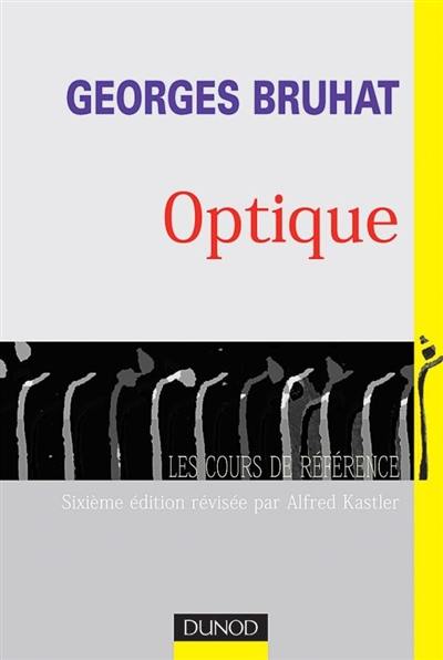 Cours de physique générale. Vol. 4. Optique