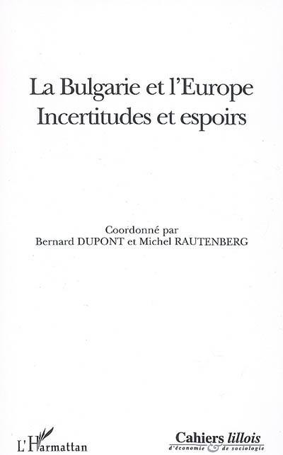 La Bulgarie et l'Europe : incertitudes et espoirs